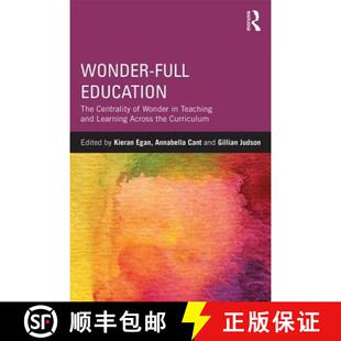 【3-4周达】Wonder-Full Education : The Centrality of Wonder in Teaching and Learning Across the Curri... [9780415820301]
