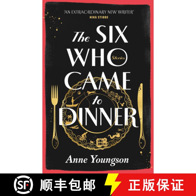 【2-3周达】The Six Who Came to Dinner : Stories by Costa Award Shortlisted author of MEET ME AT THE M... [9780857528254]