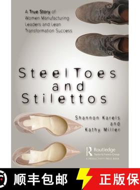 【3-4周达】Steel Toes and Stilettos: A True Story of Women Manufacturing Leaders and Lean Transformat... [9781032053103]