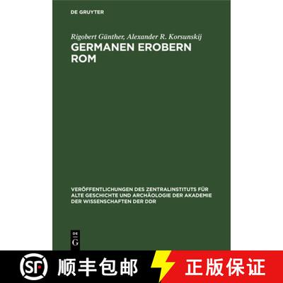 【3-4周达】精装 Germanen Erobern ROM: Der Untergang Des Weströmischen Reiches Und Die Entstehung Ger... [9783112569993]