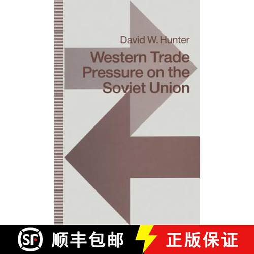 【3-4周达】Western Trade Pressure on the Soviet Union : An Interdependence Perspective on Sanctions [9781349120048]