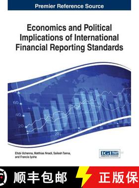 【3-4周达】Economics and Political Implications of International Financial Reporting Standards [9781466698765]