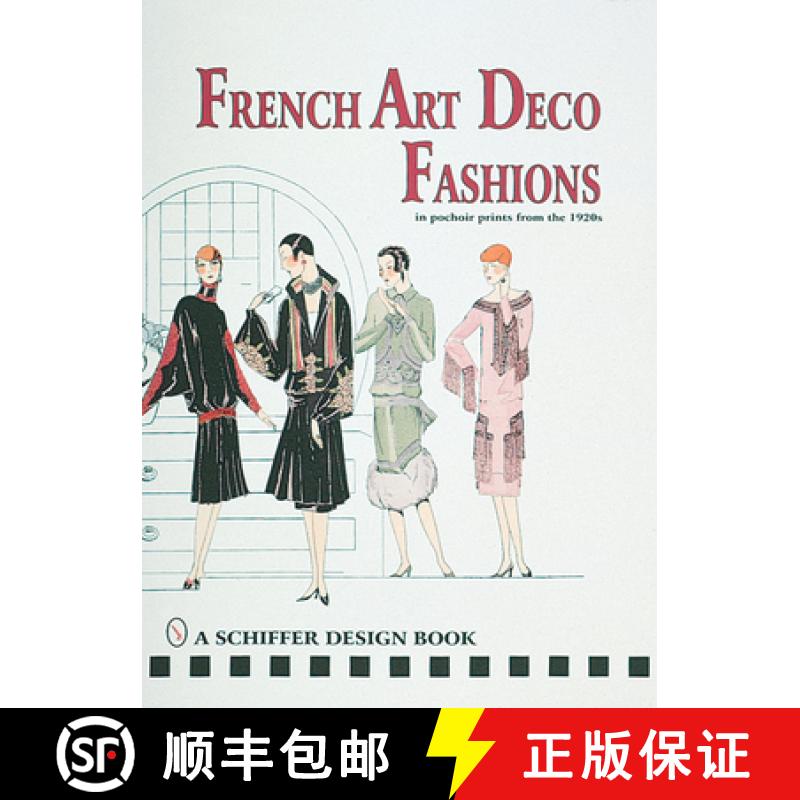 【3-4周达】French Art Deco Fashions: In Pochoir Prints from the 1920s [9780764304743]