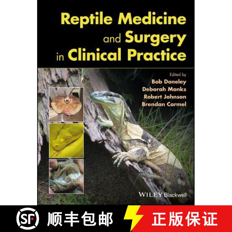 【3-4周达】Reptile Medicine And Surgery In Clinical Practice [Wiley动物医学] [9781118977675]