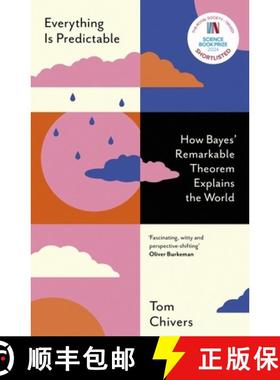 【3-4周达】Everything Is Predictable : How Bayes' Remarkable Theorem Explains the World [9781399604031]