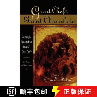 【3-4周达】Great Chefs, Great Chocolate : Spectacular Desserts from America's Great Chefs [9781888952834]