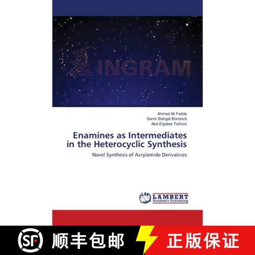 预订 Enamines as Intermediates in the Heterocyclic Synthesis [9783659132186]