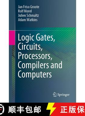【3-4周达】Logic Gates, Circuits, Processors, Compilers and Computers (1st ed. 2021) [9783030685522]