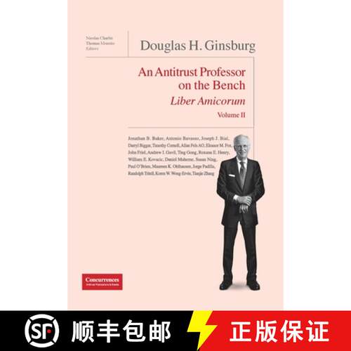【3-4周达】精装 Douglas H. Ginsburg Liber Amicorum Vol. II: An Antitrust Professor on the Bench [9781939007681]