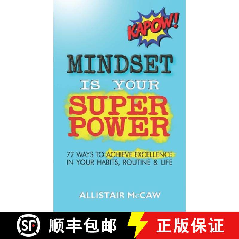 预订 Mindset Is Your Superpower: 77 Ways to Achieve Excellence in Your Habits, Routine & Life [9798218265403]
