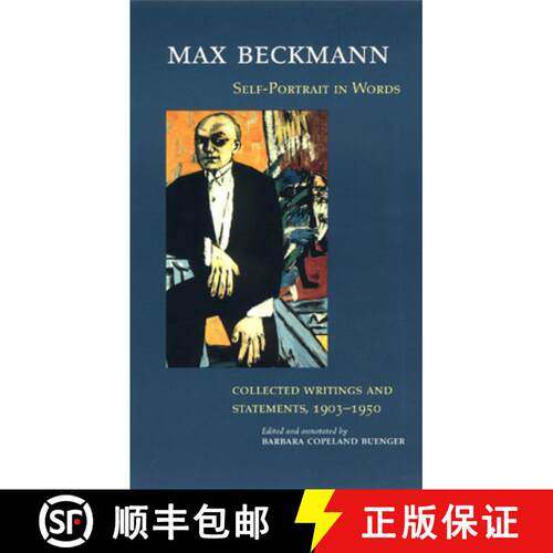 【3-4周达】Self–Portrait in Words – Collected Writings and Statements, 1903–1950: Collected Writin... [9780226041360]