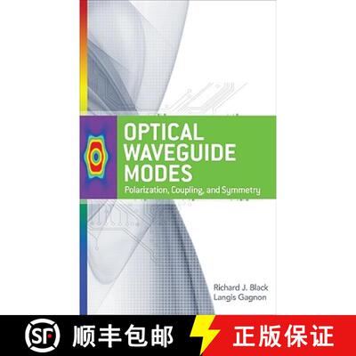 【3-4周达】Optical Waveguide Modes: Polarization, Coupling and Symmetry © 2010 [9780071622967]