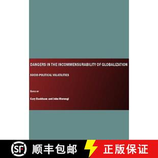 Volatilities the Globalization Socio Incommensurability 9781847186096 预订 Political Dangers