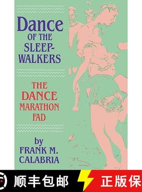 预订 Dance of the Sleepwalkers: The Dance Marathon Fad [9780879725709]