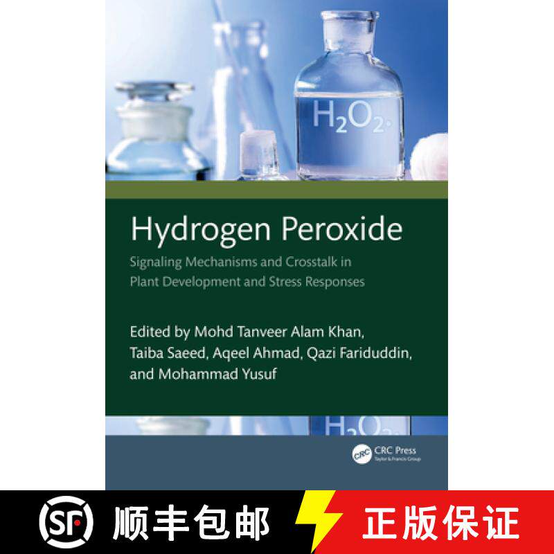 【3-4周达】精装 Hydrogen Peroxide: Signaling Mechanisms and Crosstalk in Plant Development and Stress... [9781032610443]图片