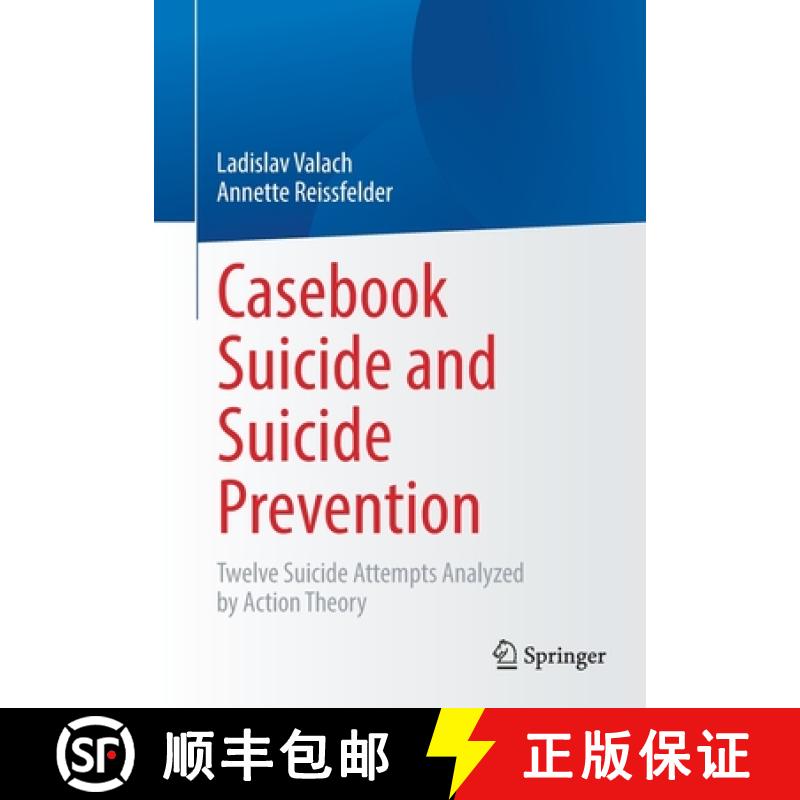 【3-4周达】Casebook Suicide and Suicide Prevention : Twelve Suicide Attempts Analyzed by Action Theory [9783662663042]