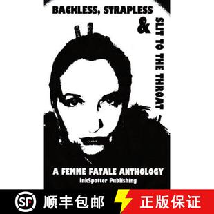 9780973989625 Backless Strapless Femme Slit Anthology 预订 The Fatale Throat