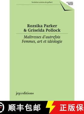 【3-4周达】Maîtresses d'autrefois : Femmes, art et idéologie [9783037645789]