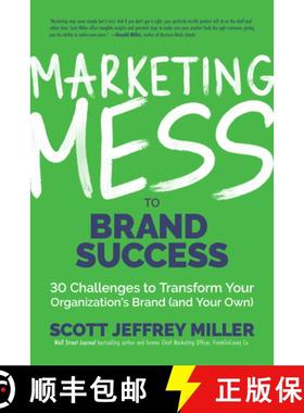 【3-4周达】Marketing Mess to Brand Success : 30 Challenges to Transform Your Organization's Brand (an... [9781642503807]
