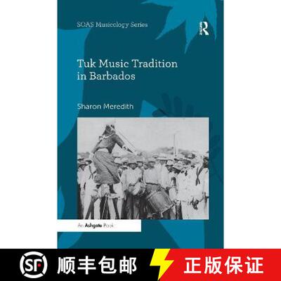 【3-4周达】Tuk Music Tradition in Barbados [9780367599430]