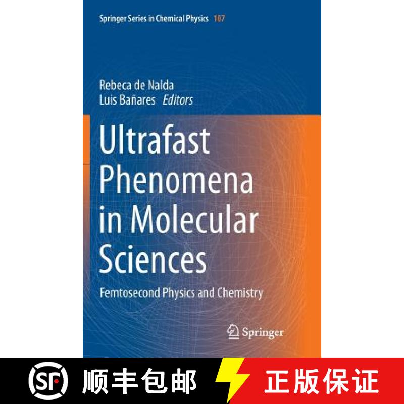 【3-4周达】Ultrafast Phenomena in Molecular Sciences : Femtosecond Physics and Chemistry [9783319350301]