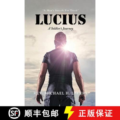 【3-4周达】Lucius: A Soldier's Journey A Man's Search For Truth [9798890912671]