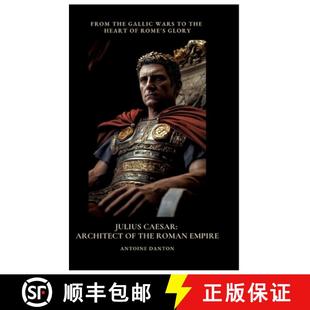预订 From Rome Gallic Wars Roman Glory 9783384496959 Architect the Empire Heart Caesar Julius