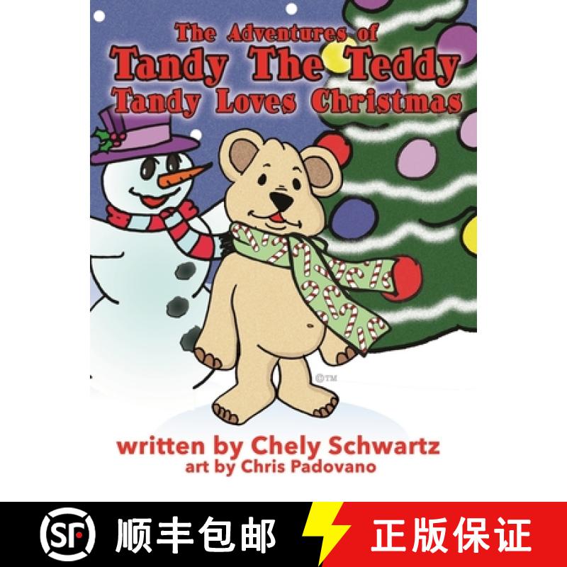 【3-4周达】The Adventures of Tandy The Teddy: Tandy Loves Christmas [9780991453450]