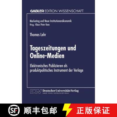 【3-4周达】Tageszeitungen und Online-Medien: Elektronisches Publizieren als produktpolitisches Instru... [9783824469352]