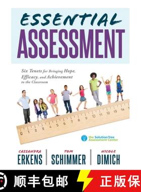 预订 Essential Assessment: Six Tenets for Bringing Hope, Efficacy, and Achievement to the Classroom--... [9781943874491]