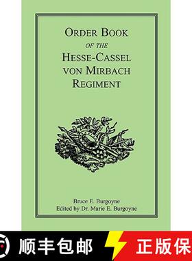 【3-4周达】Order Book of the Hesse-Cassel von Mirbach Regiment [9780788425301]
