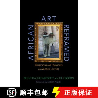 【3-4周达】African Art Reframed – Reflections and Dialogues on Museum Culture [9780252085192]