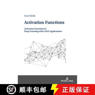【3-4周达】Activation Functions : Activation Functions in Deep Learning with LaTeX Applications [9783631873281]