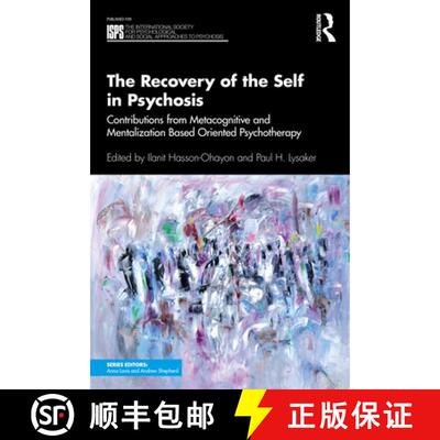 【3-4周达】The Recovery of the Self in Psychosis: Contributions from Metacognitive and Mentalization ... [9781138598218]