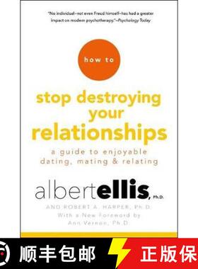 【3-4周达】How to Stop Destroying Your Relationships: A Guide to Enjoyable Dating, Mating and Relating [9781472142801]