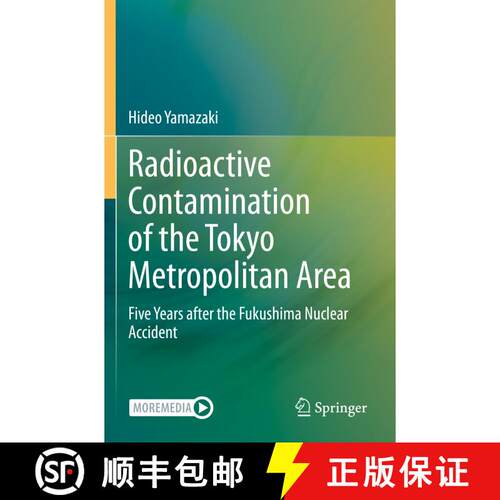 【3-4周达】Radioactive Contamination of the Tokyo Metropolitan Area: Five Years after the Fukushima N... [9789811573705]