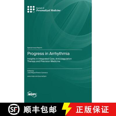 【2-3周达】Progress in Arrhythmia: Insights in Integrated Care, Anticoagulation Therapy and Precision... [9783036583549]