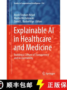 【3-4周达】Explainable AI in Healthcare and Medicine : Building a Culture of Transparency and Account... [9783030533519]