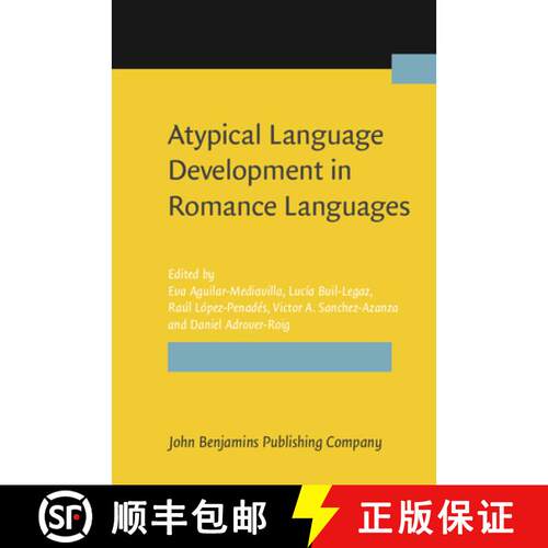 【3-4周达】精装 Atypical Language Development in Romance Languages [9789027203212]