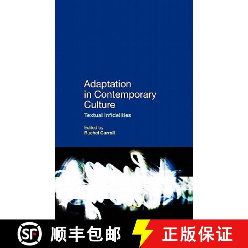 预订 Adaptation in Contemporary Culture: Textual Infidelities [9780826444561]