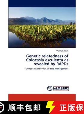 预订 Genetic Relatedness of Colocasia Esculenta as Revealed by Rapds [9783848444526]