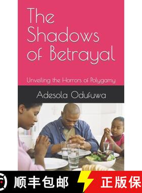 【3-4周达】The Shadows of Betrayal: Unveiling the Horrors of Polygamy [9789787993507]