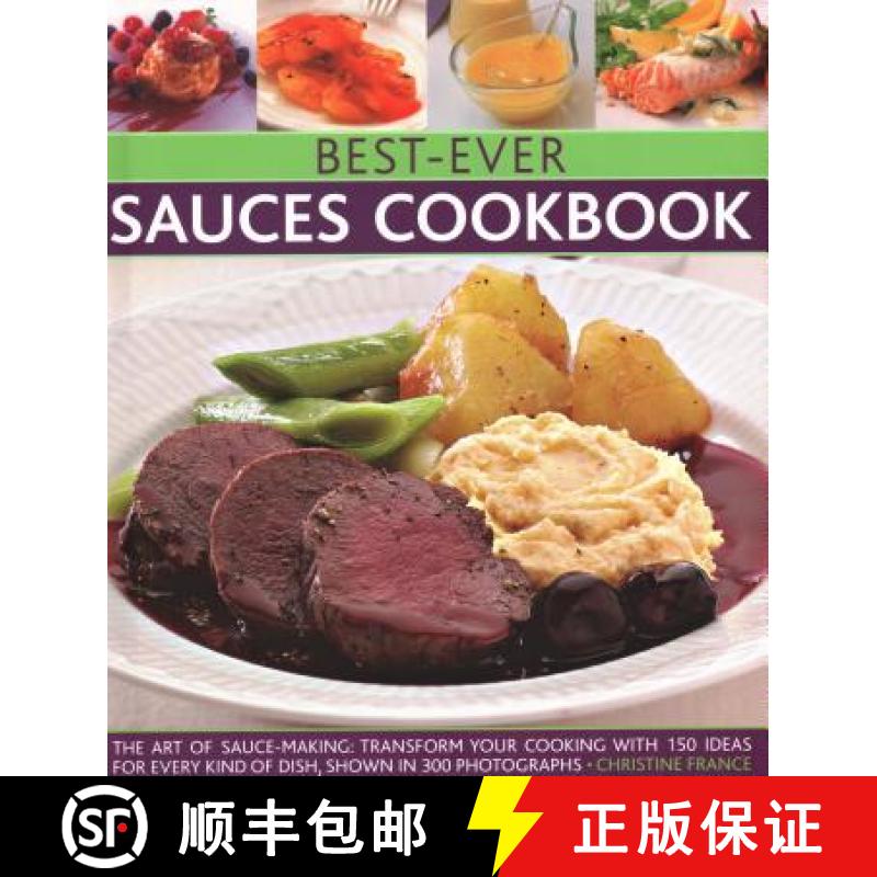 【2-3周达】Best-Ever Sauces Cookbook: The Art of Sauce Making: Transform Your Cooking with 150 Ideas ... [9780857233462]