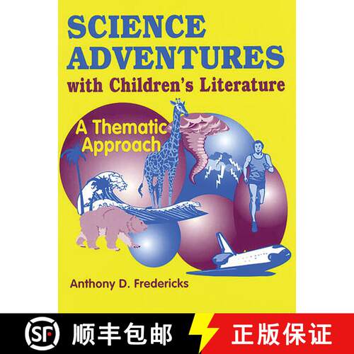 【3-4周达】Science Adventures with Children's Literature: A Thematic Approach [9781563084171]