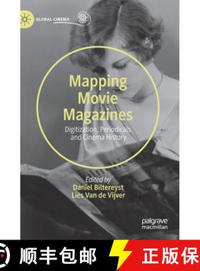 【3-4周达】Mapping Movie Magazines : Digitization, Periodicals and Cinema History [9783030332761]