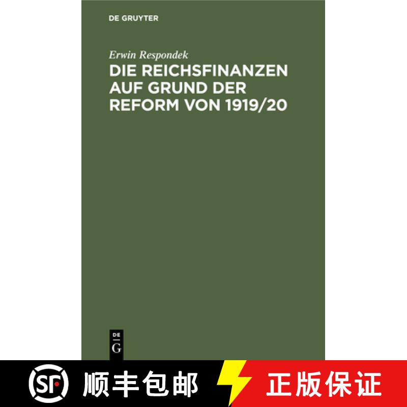 【2-3周达】Die Reichsfinanzen auf Grund der Reform von 1919/20 [9783112352137]