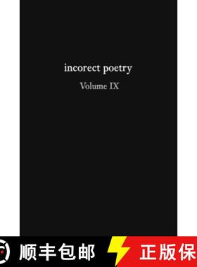 预订 incorect poetry Volume IX: Love, Longing, & Loneliness [9781734745160]