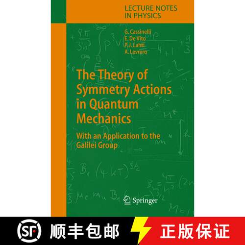 【3-4周达】精装 The Theory of Symmetry Actions in Quantum Mechanics : with an Application to the Gali... [9783540228028]