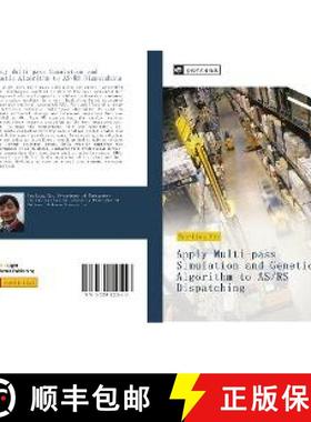 预订 Apply Multi-pass Simulation and Genetic Algorithm to AS/RS Dispatching [9783330820548]