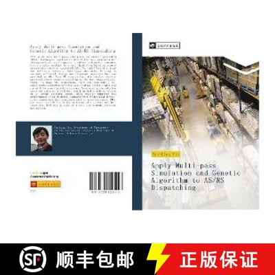 预订 Apply Multi-pass Simulation and Genetic Algorithm to AS/RS Dispatching [9783330820548]